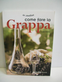 Come fare la grappa